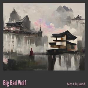Big Bad Wolf