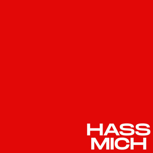 Hass mich