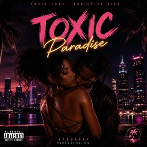Toxic Paradise