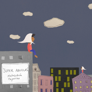Super Abuelas (feat. Pablo Fraguela & Tomas Pagano)