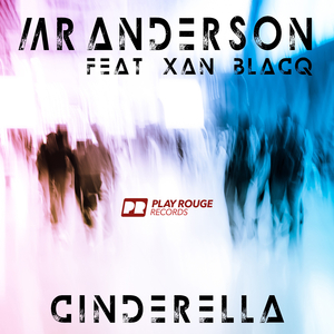 Cinderella (Xantone Blacq Mix)