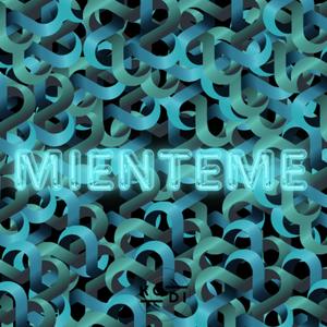 Miénteme