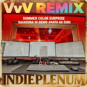 VVV rmx (SaiakuNahiDemoAnatagaSuki)