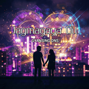 Jagmagaya Dil