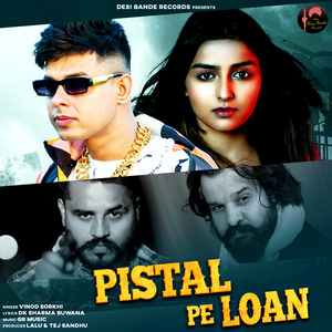 Pistal Pe Loan