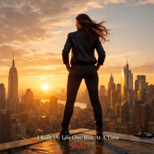 I Built My Life One Risk At A Time