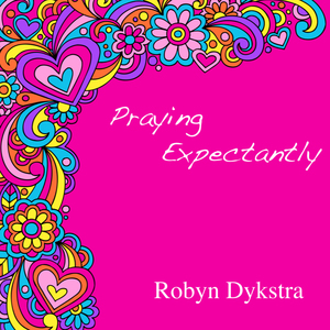 Praying Expectantly