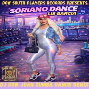 Soriano Dance (feat. Lis Garcia) (Zumba Dance Remix)