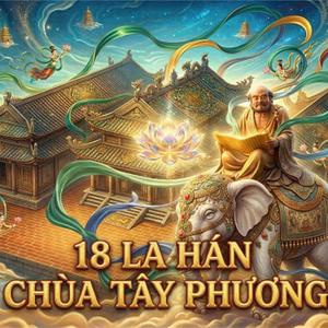 18 La Hán Chùa Tây Phương