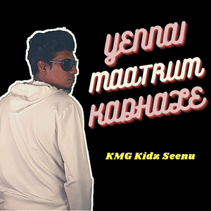 Yennai Maatrum Kadhale