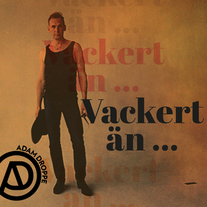 Vackert än