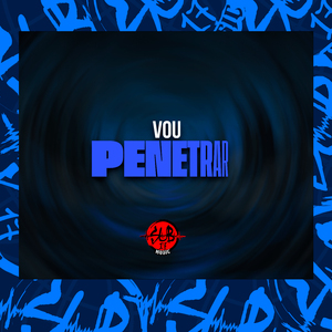 Vou Penetrar