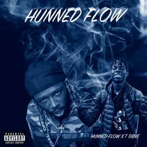 HUNNED FLOW (feat. T Dove)