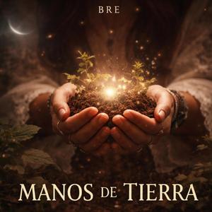 Manos De Tierra