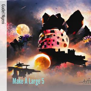 Make A Large 5