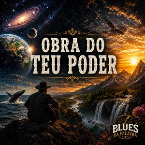 Obra do Teu Poder