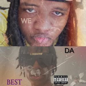 We The Best (feat. Sighfe)