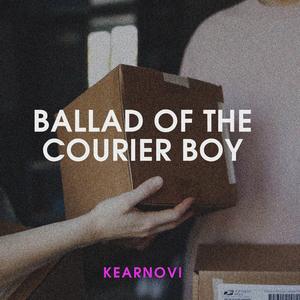 Ballad Of The Courier Boy