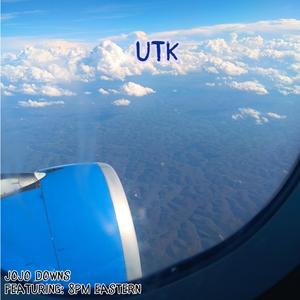 UTK (feat. 8pm Eastern)