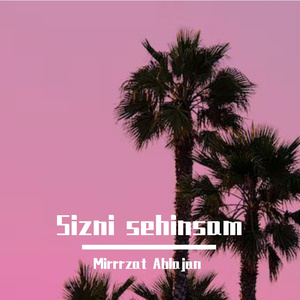 Sizni sehinsamm