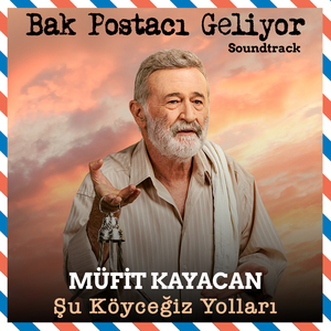 Şu Köyceğiz Yolları (Bak Postacı Geliyor Soundtrack)