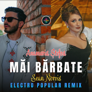 Măi Bărbate (Sean Norvis Electro Popular Remix)