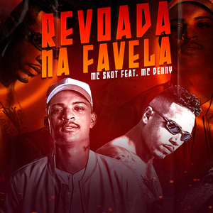 Revoada na Favela (feat. Mc Denny) (Brega Funk)