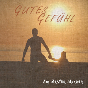 Gutes Gefühl (Akustik)
