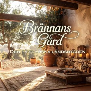Brännans Gård (Den på spanska landsbygden)