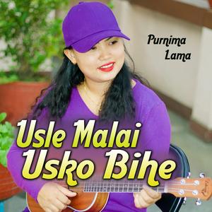 Usle Malai Usko Bihe (feat. Purnima Lama)