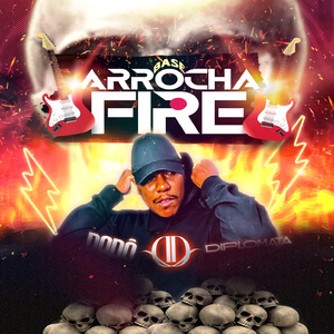 Base Arrocha Fire