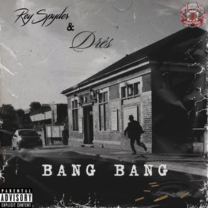 Bang Bang (feat. Drés)