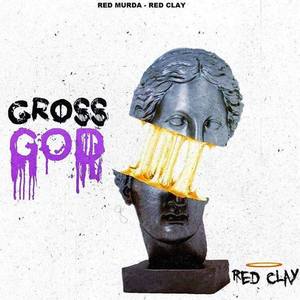 Gross (Prod. By Red Murda)