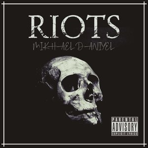 Riots (Explicit)