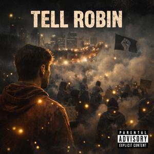 Tell Robin