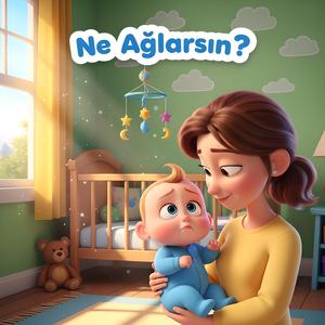 Ne Ağlarsın Anne Sesinden Ninni