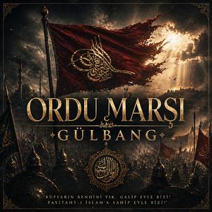 Ordu Marşı - Gülbank