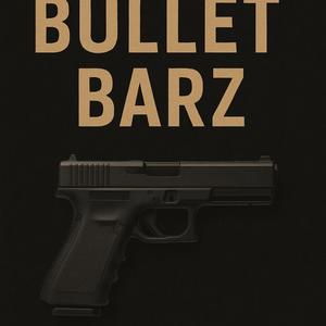 Bullet Barz