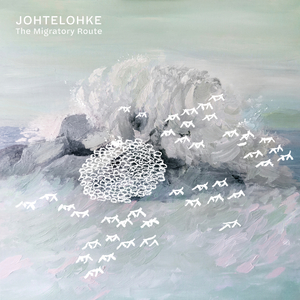 Johtelohke - The Migratory Route