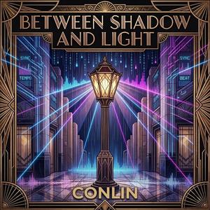 Between Shadow and Light