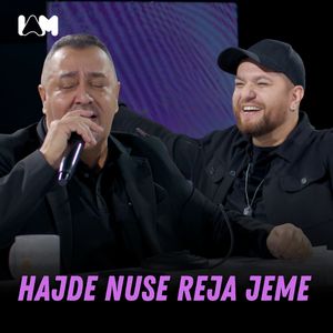 Hajde nuse reja jeme (Live)