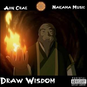 Draw Wisdom (feat. Nakama Music)
