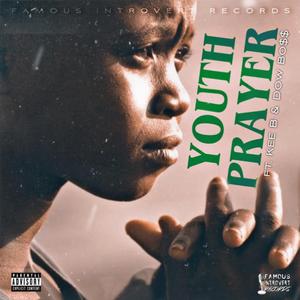 Youth Prayer (feat. Kee B & Dow Bo$$)