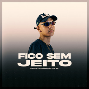 Fico Sem Jeito