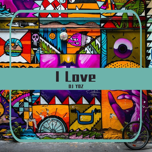 I Love (DJ YOZ remix）