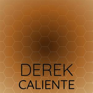 Derek Caliente