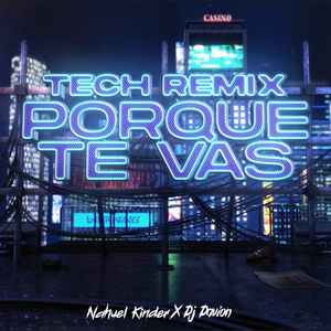 Porque Te Vas (Tech Remix)