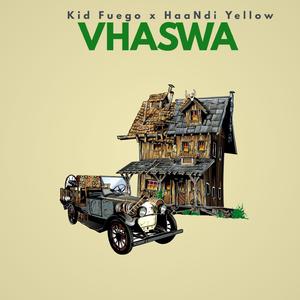 Vhaswa (feat. HaaNdi Yellow)