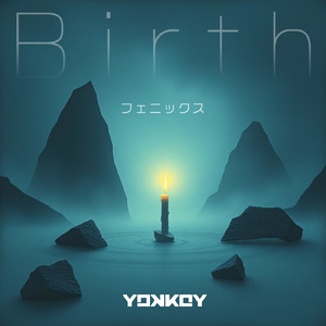 Birth (feat. フェニックス)