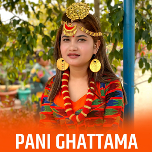 Pani Ghattama (feat. Rabindra Thakuri)
